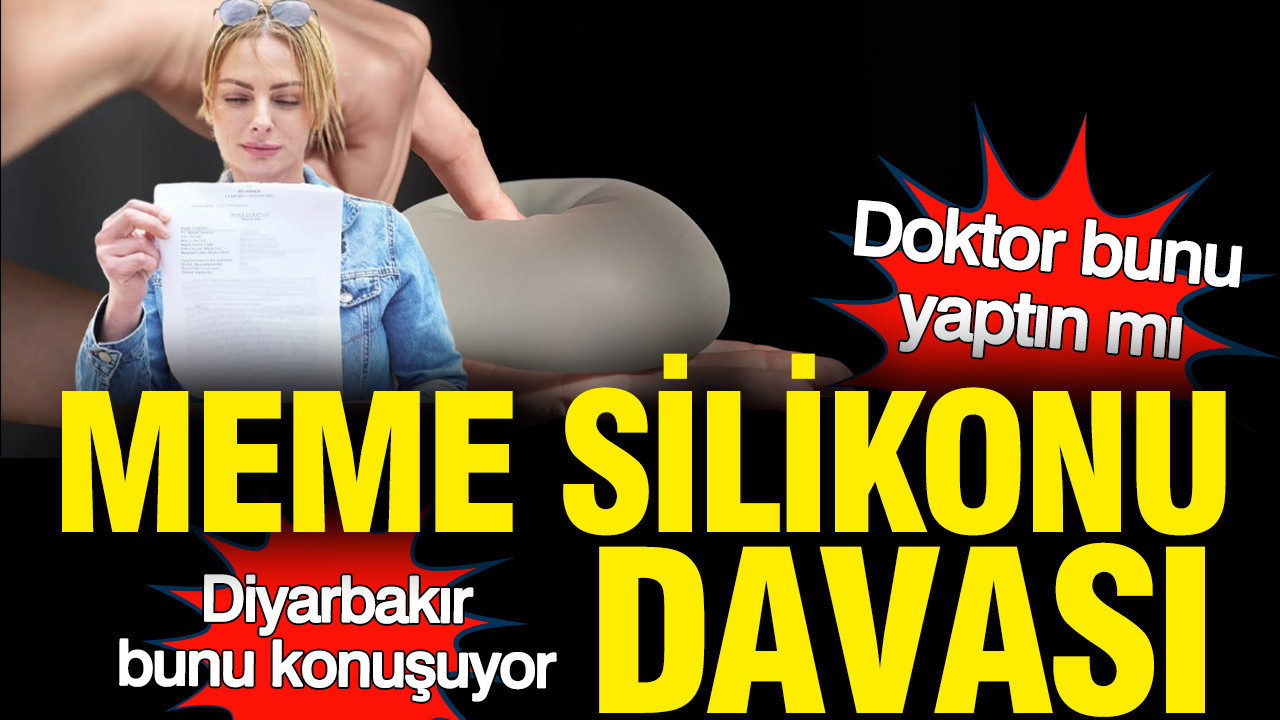 Meme Silikonu Davası: Doktor İddiaları Reddetti